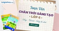 Ngữ Văn Lớp 6 Chân Trời Sáng Tạo Tập 2