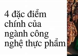 Nguyên Liệu Chủ Yếu Của Công Nghiệp Thực Phẩm Là